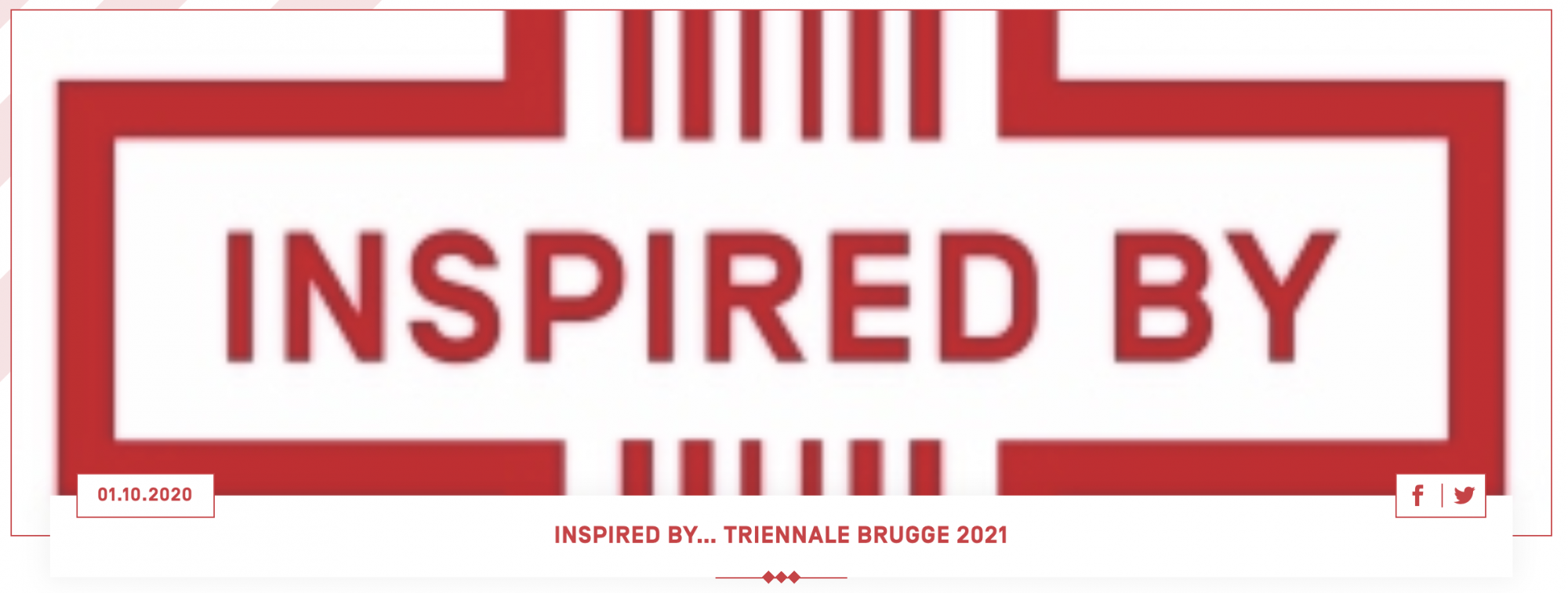 INSPIRED BY… TRIENNALE BRUGGE 2021